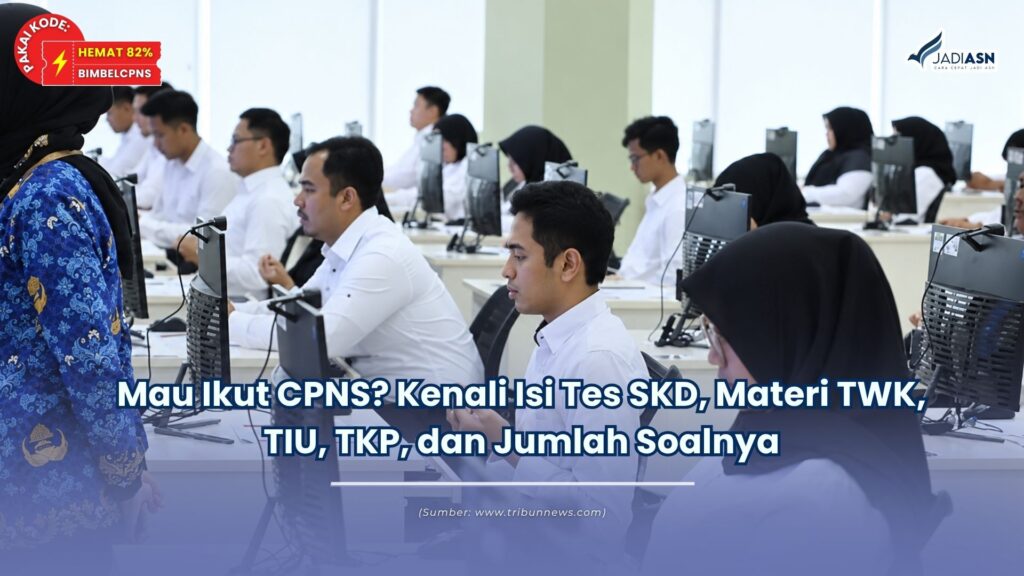 skd cpns terdiri dari apa saja