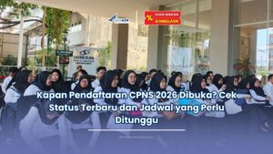 kapan pendaftaran cpns 2026 dibuka