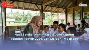 hasil seleksi administrasi guru sekolah rakyat