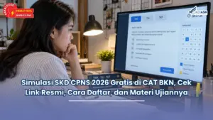 Simulasi SKD CPNS 2026 Gratis di CAT BKN, Cek Link Resmi, Cara Daftar, dan Materi Ujiannya
