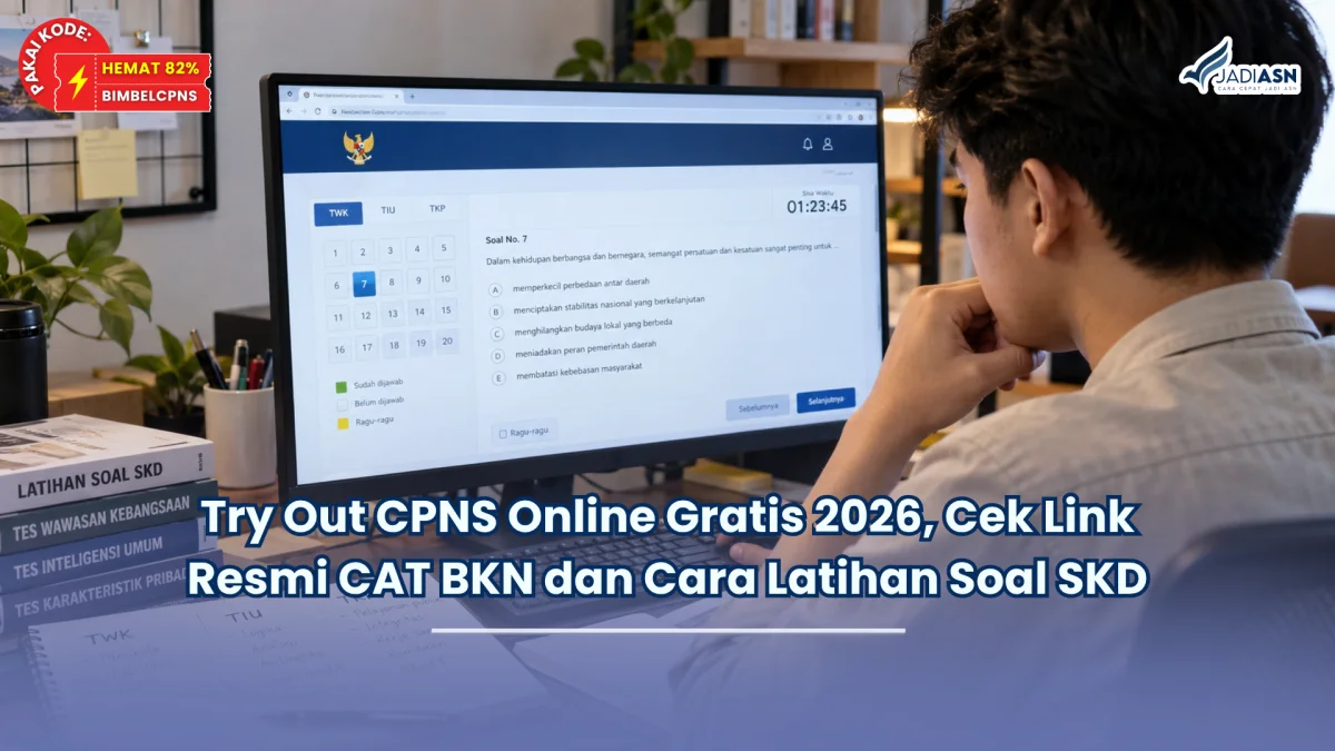 Try Out CPNS Online Gratis 2026, Cek Link Resmi CAT BKN dan Cara Latihan Soal SKD
