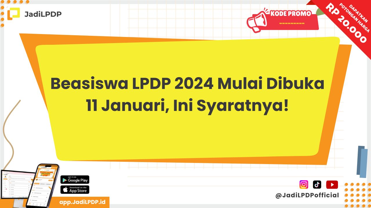 Beasiswa LPDP 2024 Kapan dibuka?