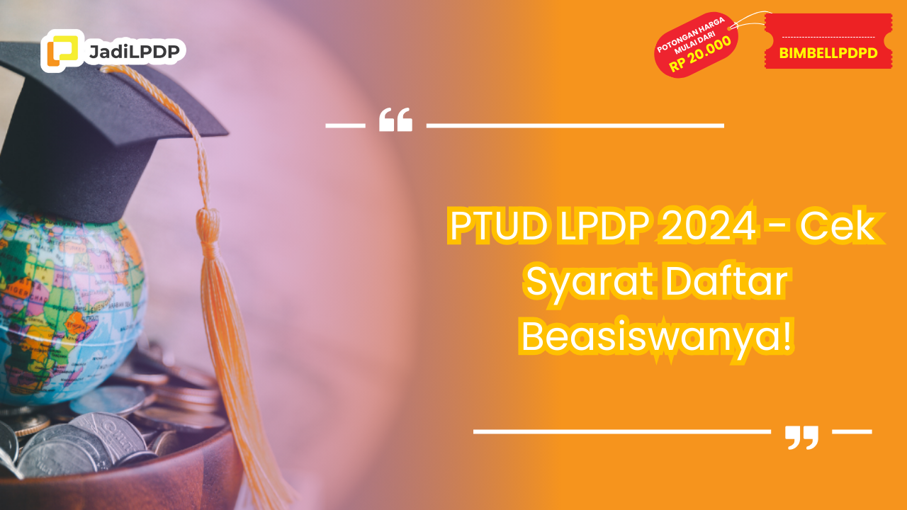 ptud lpdp 2024