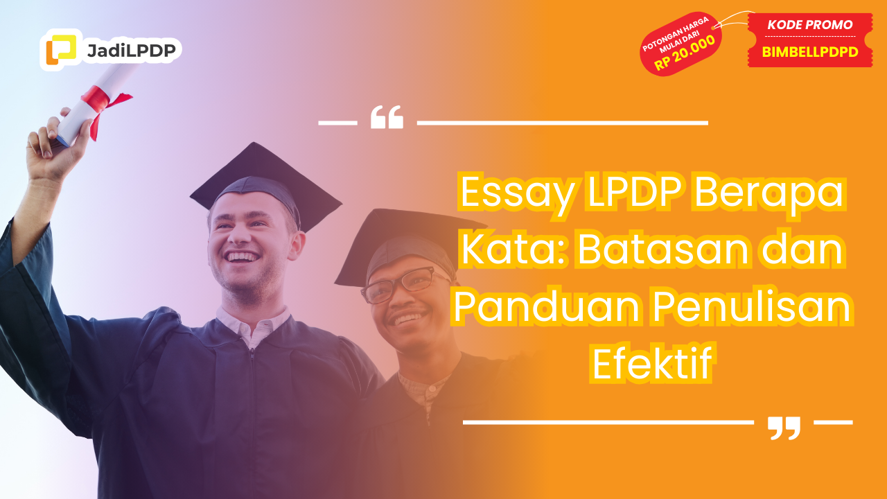 Essay LPDP Berapa Kata