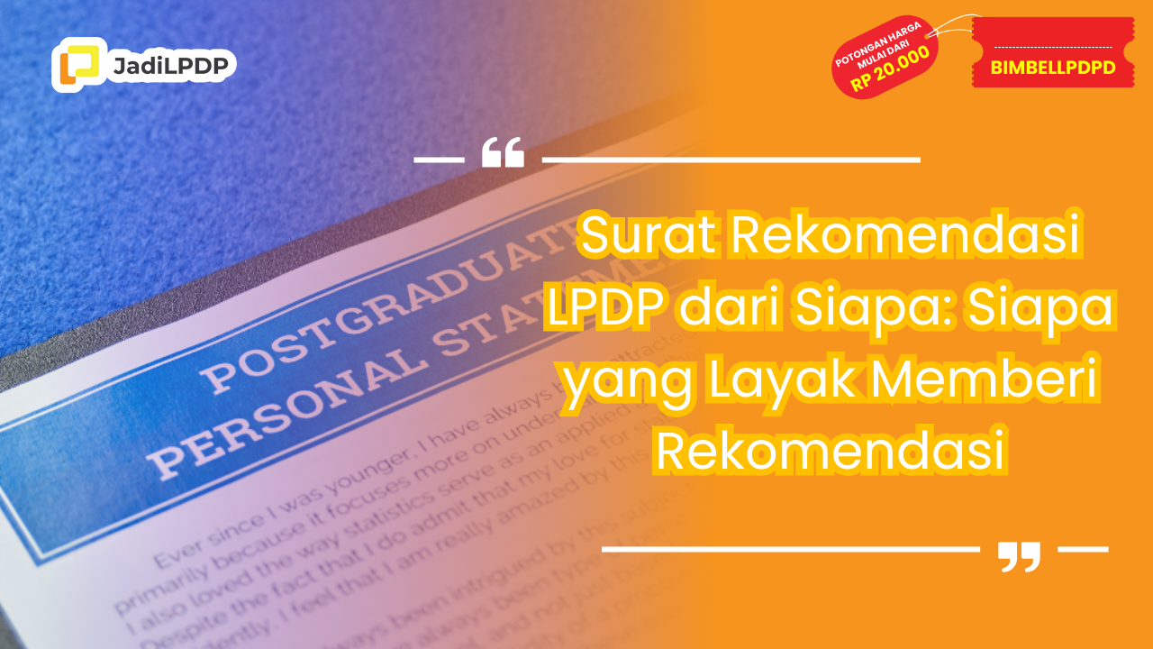 Surat Rekomendasi LPDP dari Siapa