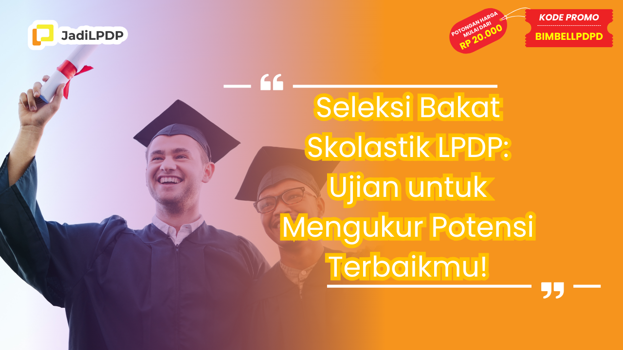 Seleksi Bakat Skolastik LPDP