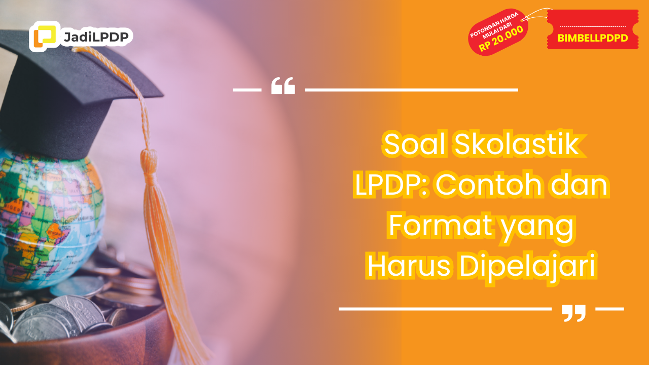 Soal Skolastik LPDP