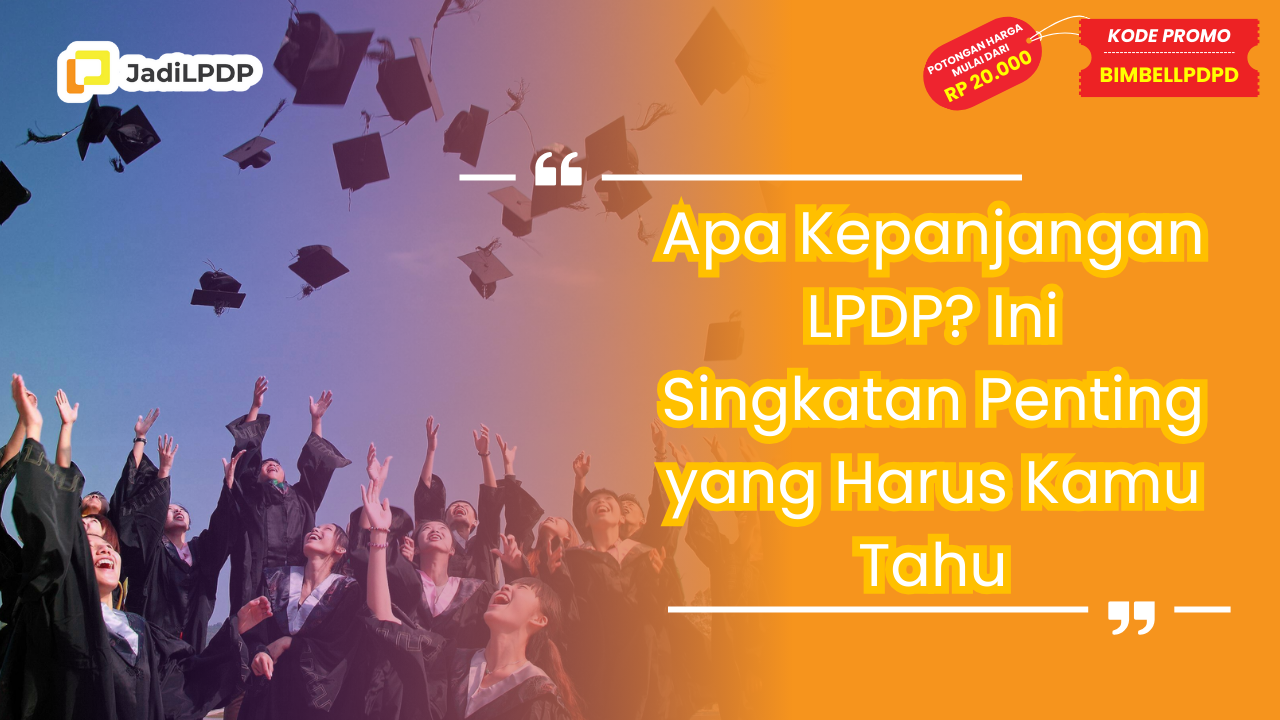 Apa Kepanjangan LPDP