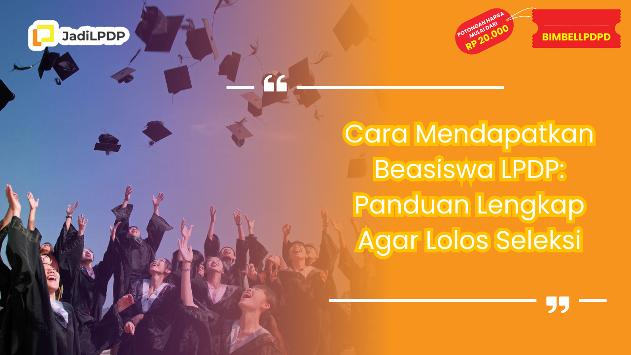 Cara Mendapatkan Beasiswa LPDP