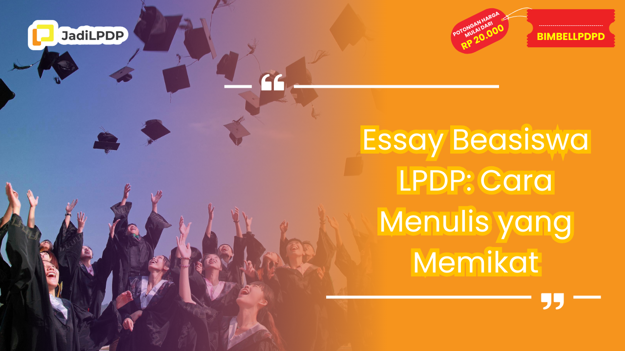 Essay Beasiswa LPDP