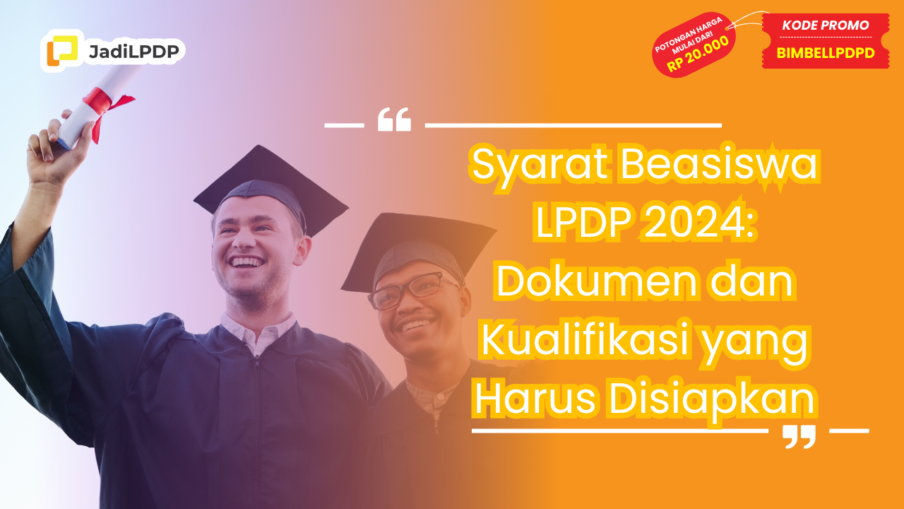 Syarat Beasiswa LPDP 2024