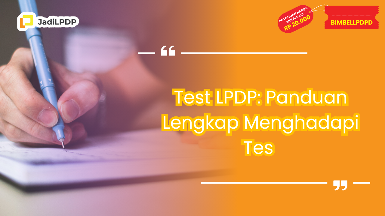 Test LPDP: Panduan Lengkap Menghadapi Tes