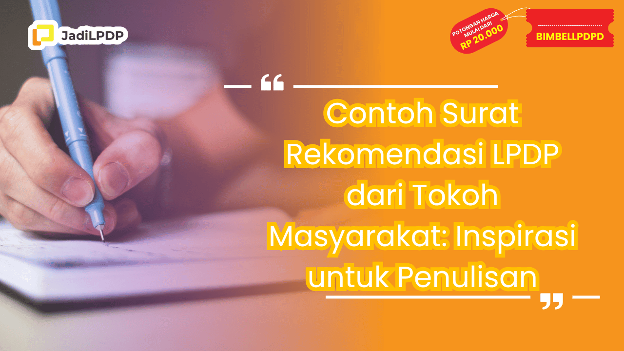 Contoh Surat Rekomendasi LPDP dari Tokoh Masyarakat