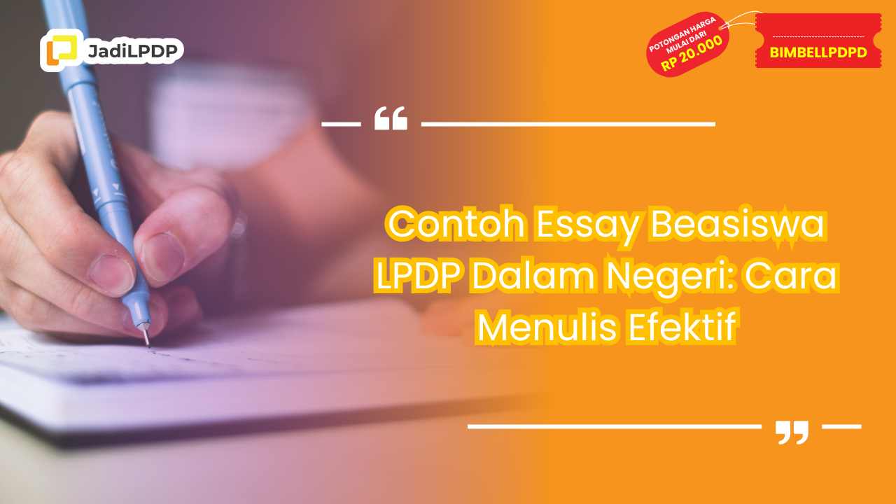 Contoh Essay Beasiswa LPDP Dalam Negeri