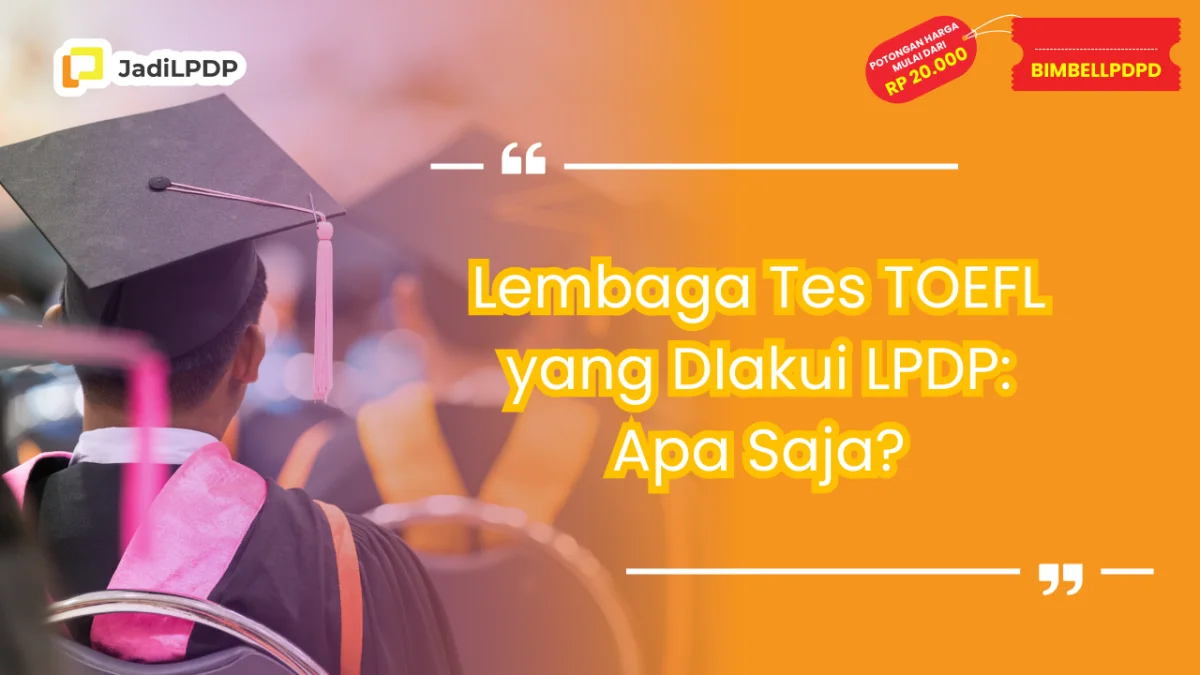 Lembaga tes toefl yang diakui LPDP