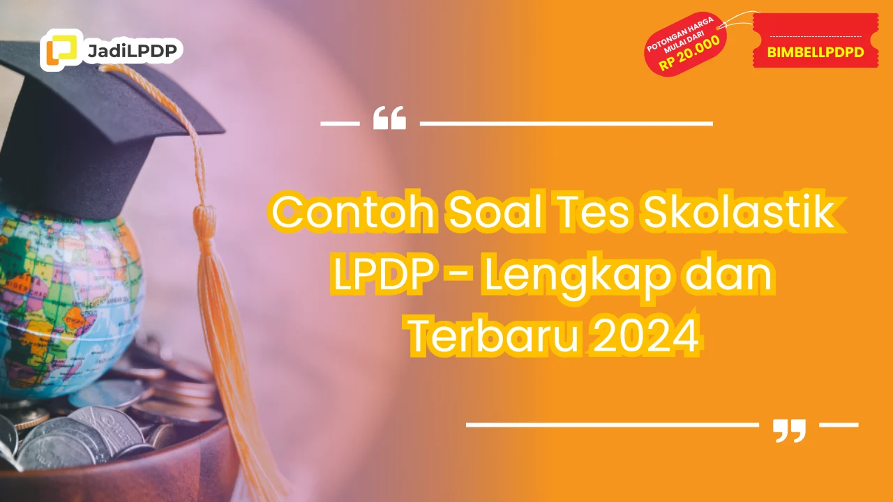 Contoh Soal Tes Skolastik LPDP