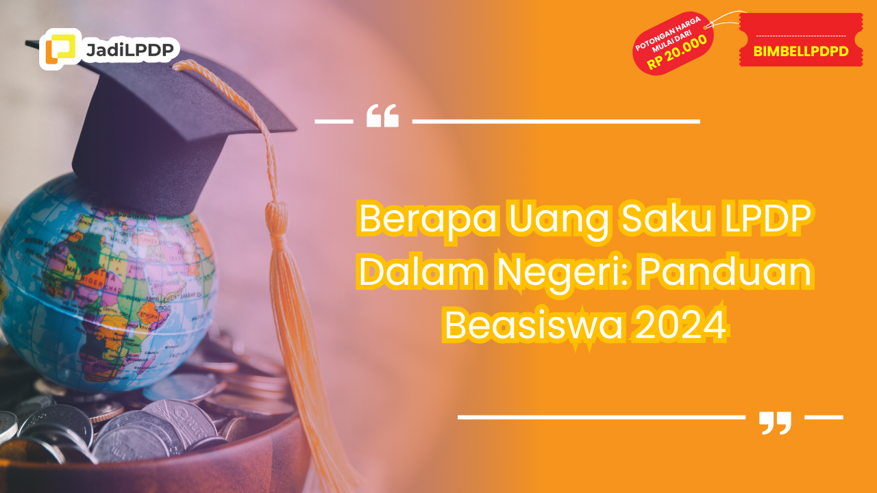 berapa uang saku lpdp dalam negeri