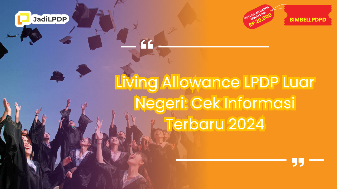 living allowance lpdp luar negeri