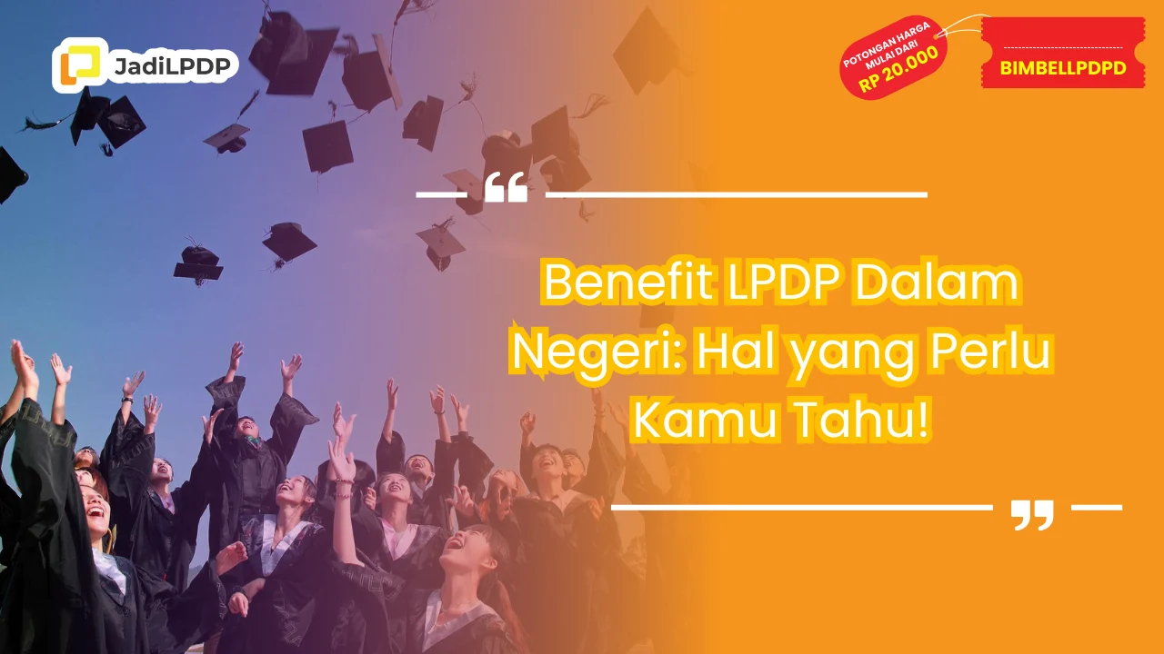 Benefit LPDP Dalam Negeri
