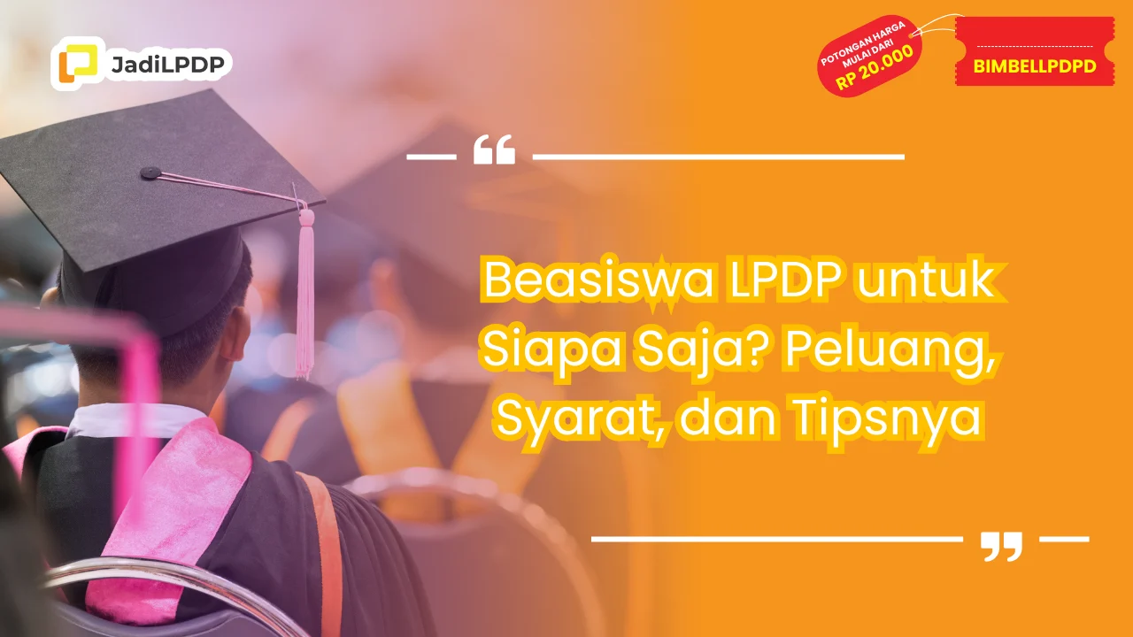 Beasiswa LPDP untuk Siapa Saja