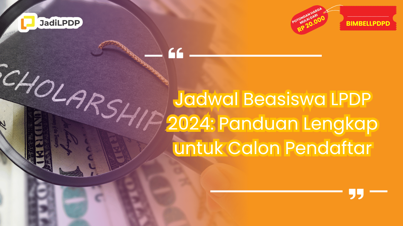 Jadwal Beasiswa LPDP 2024