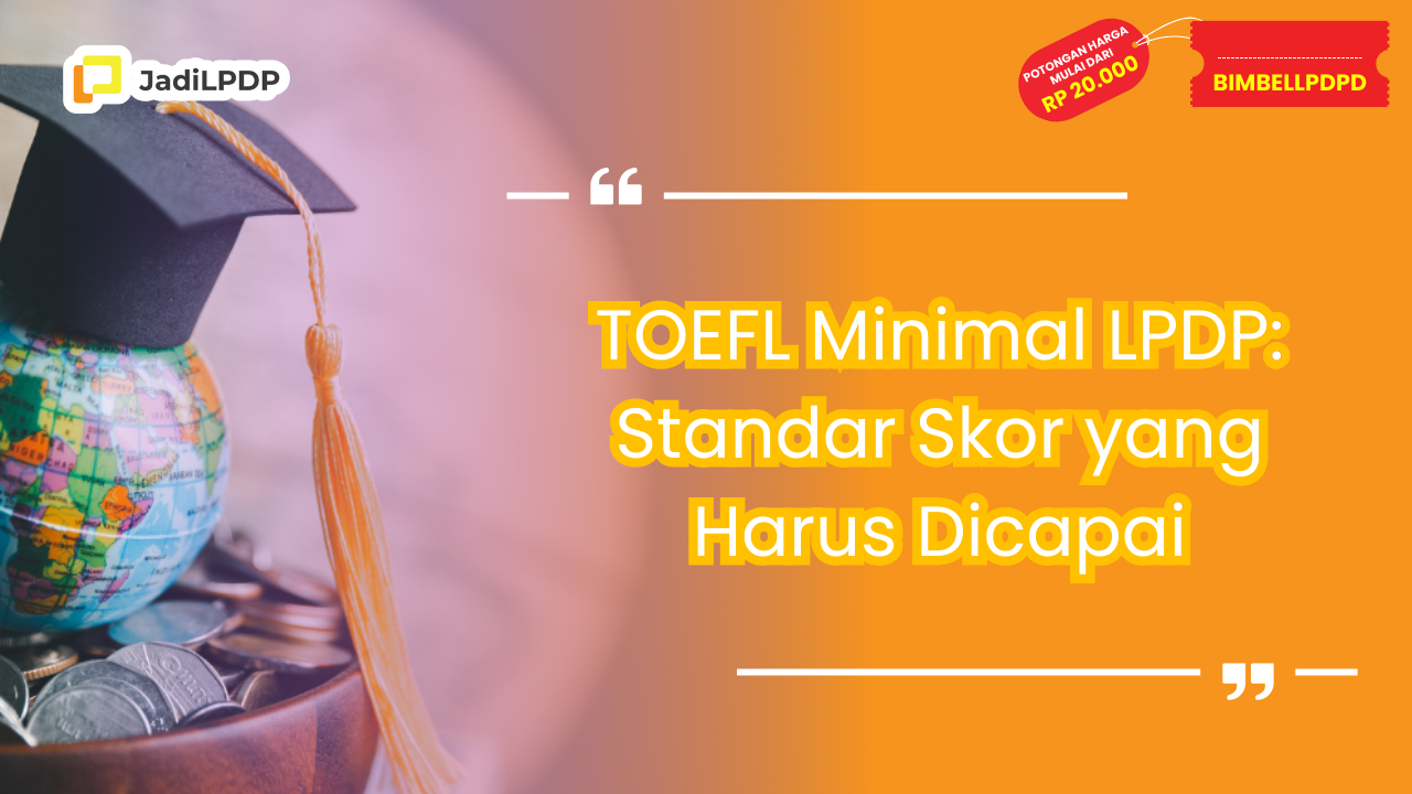 TOEFL Minimal LPDP