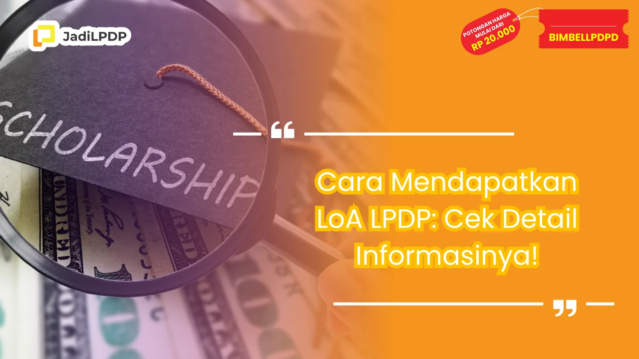 Cara Mendapatkan LoA LPDP