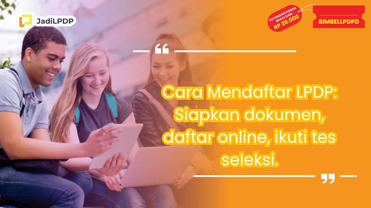 Cara Mendaftar LPDP