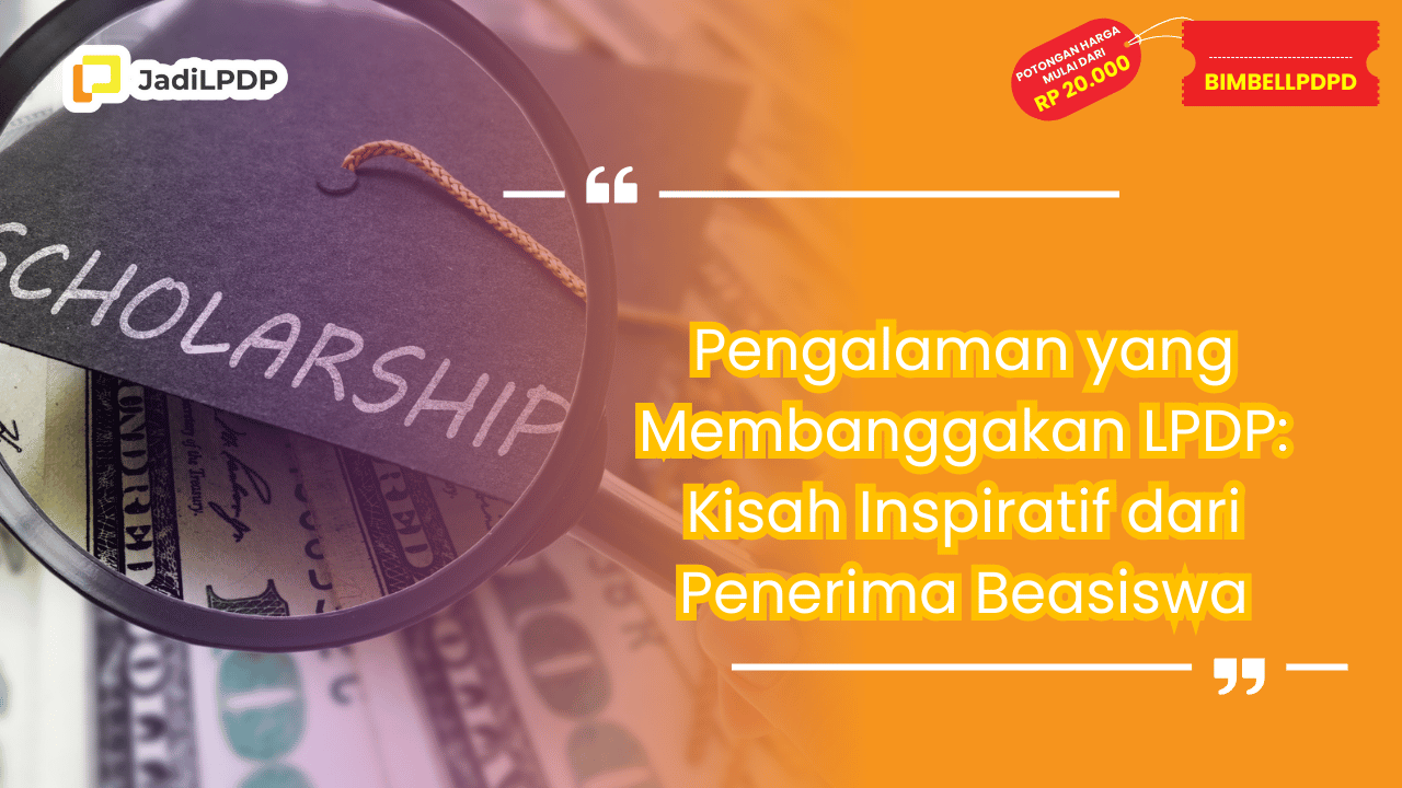 Pengalaman yang Membanggakan LPDP