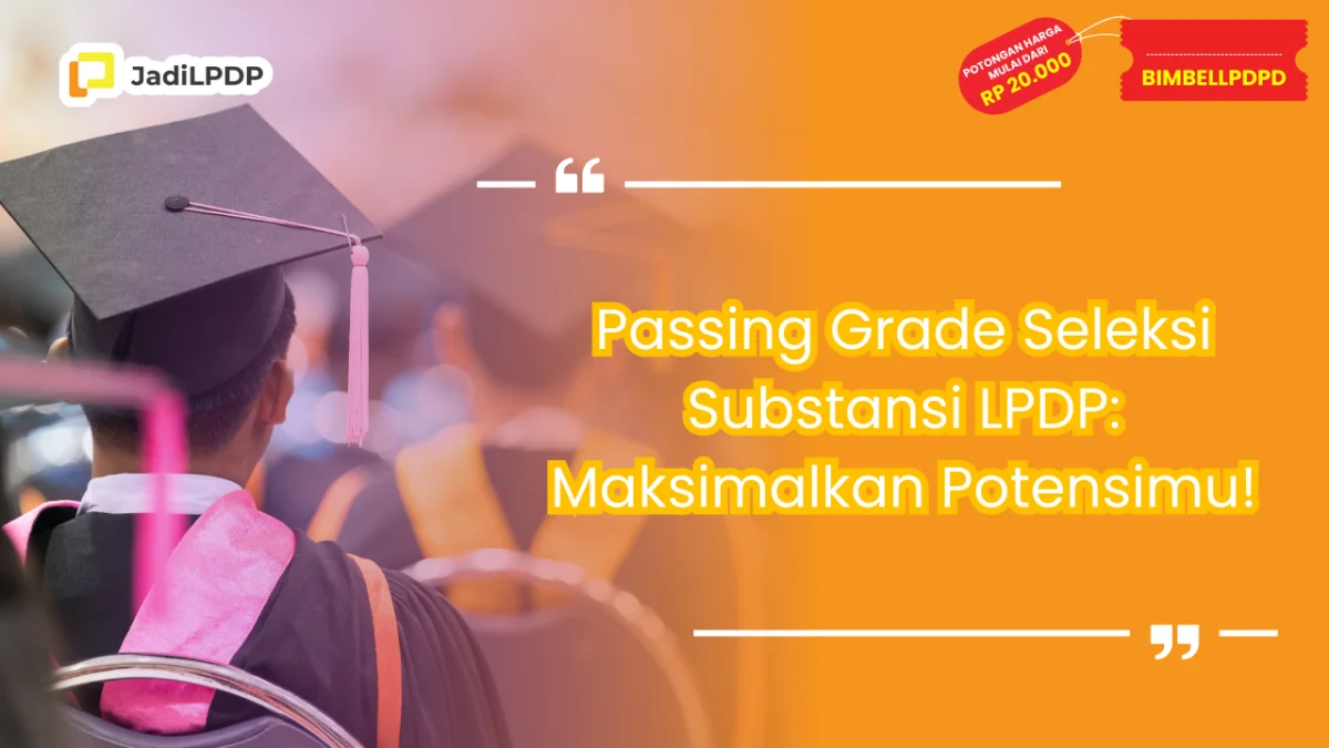 Passing Grade Seleksi Substansi LPDP