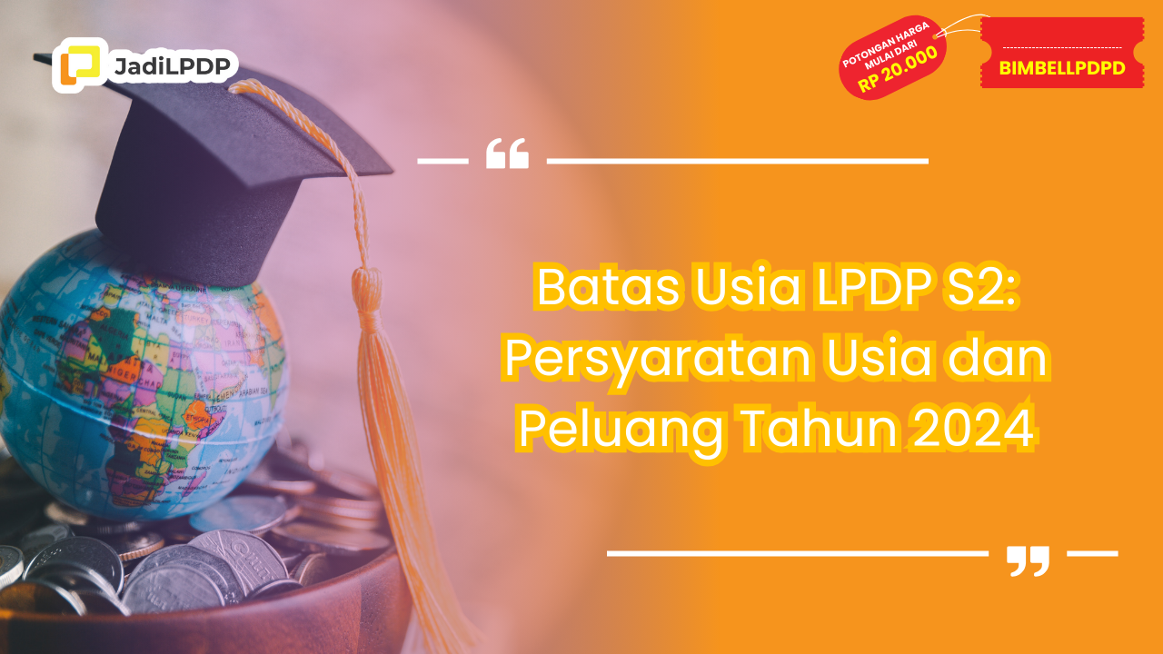 Batas Usia LPDP S2