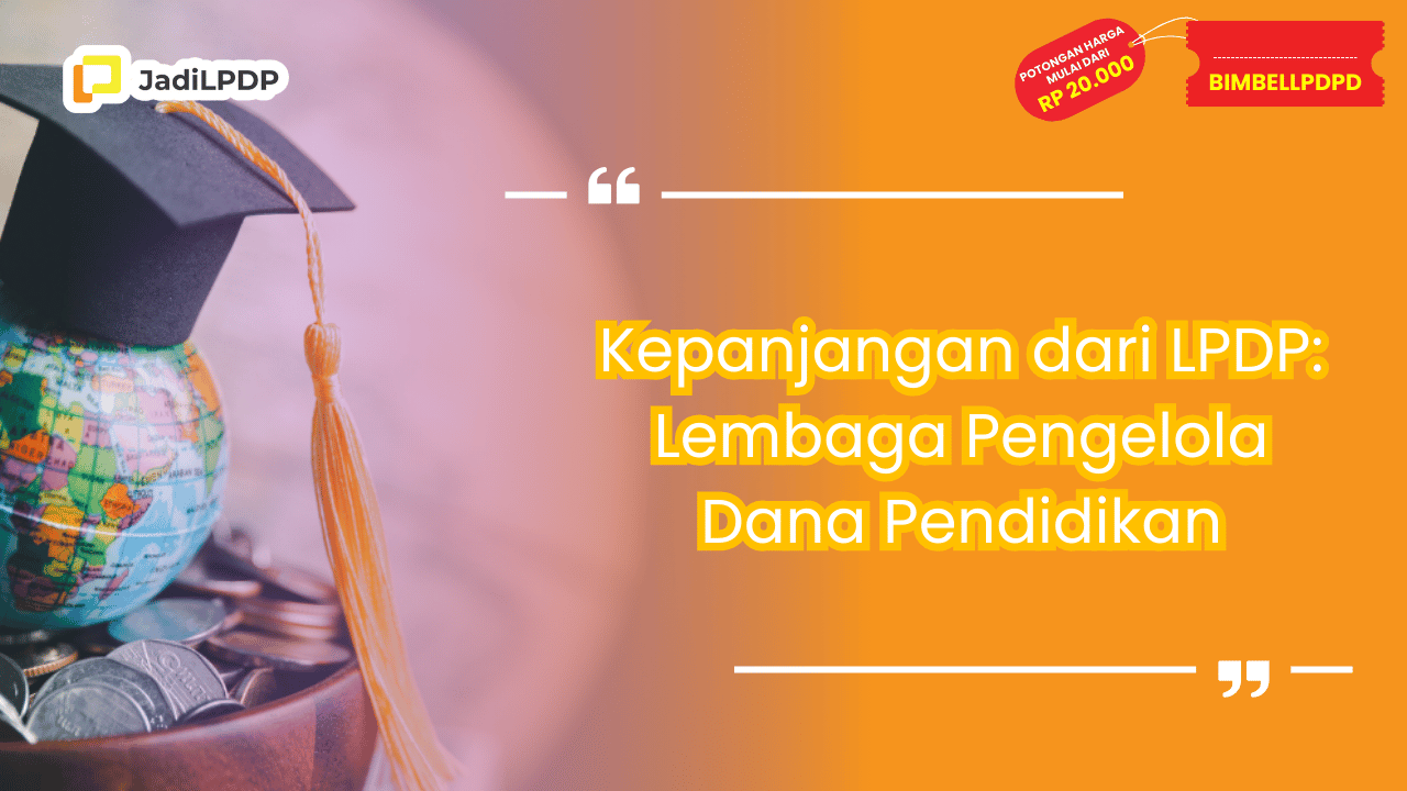 Kepanjangan dari LPDP