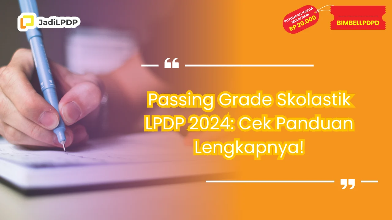 Passing Grade Skolastik LPDP 2024