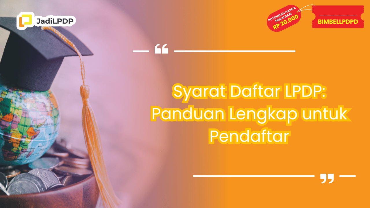 Syarat Daftar LPDP