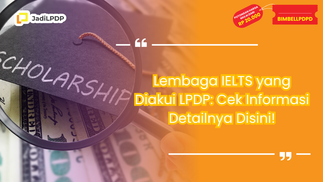 Lembaga IELTS yang Diakui LPDP