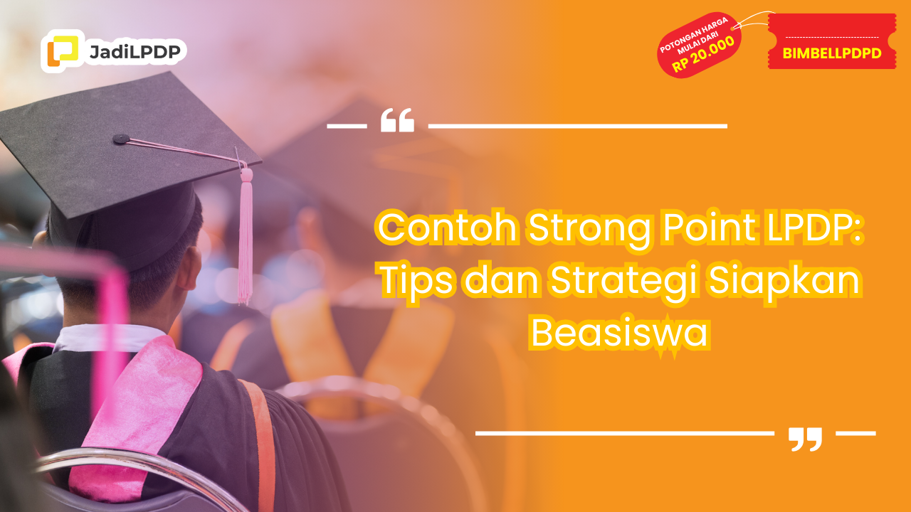 Contoh Strong Point LPDP
