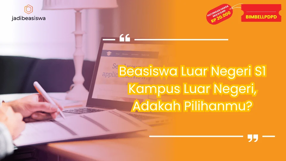 Beasiswa Luar Negeri S1 Kampus Luar Negeri