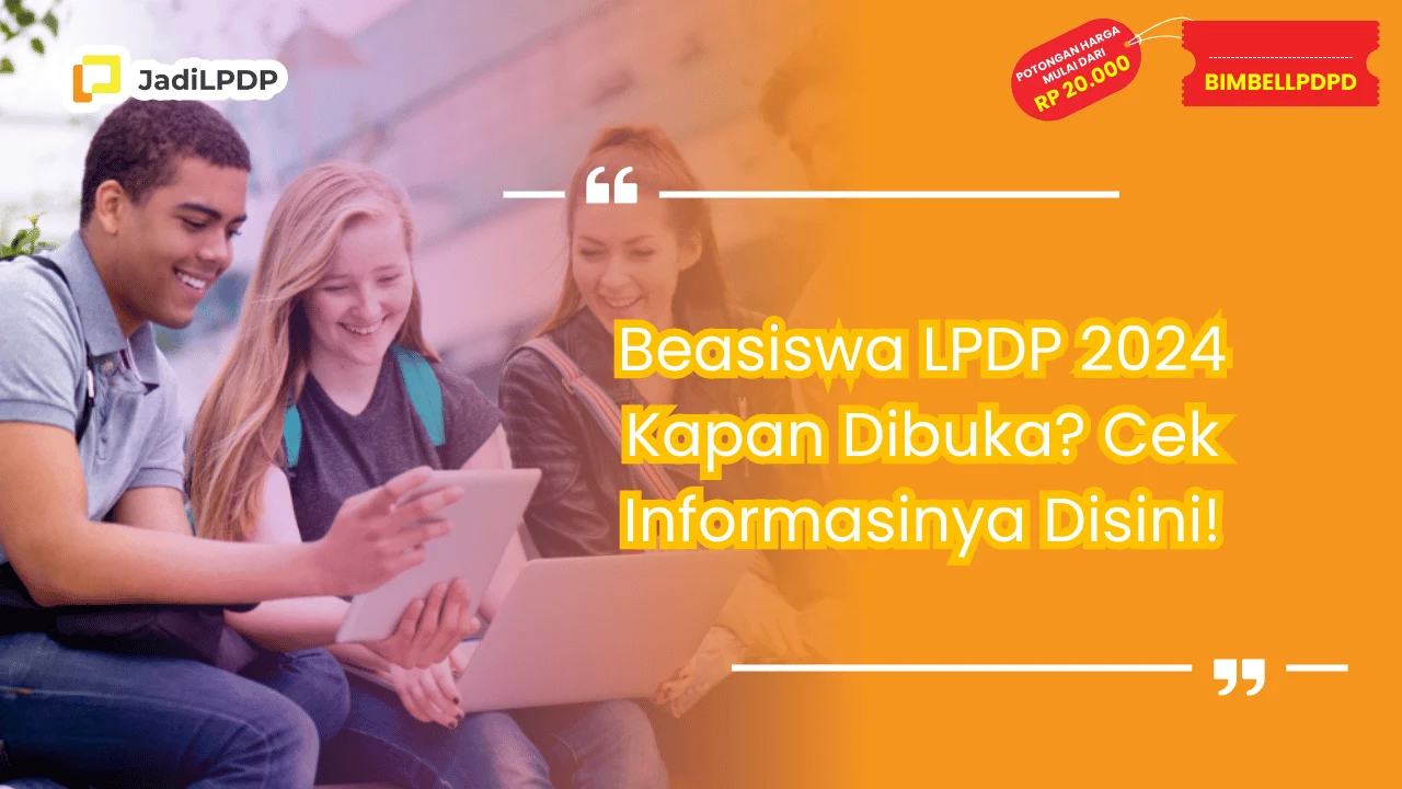 Beasiswa LPDP 2024 Kapan Dibuka