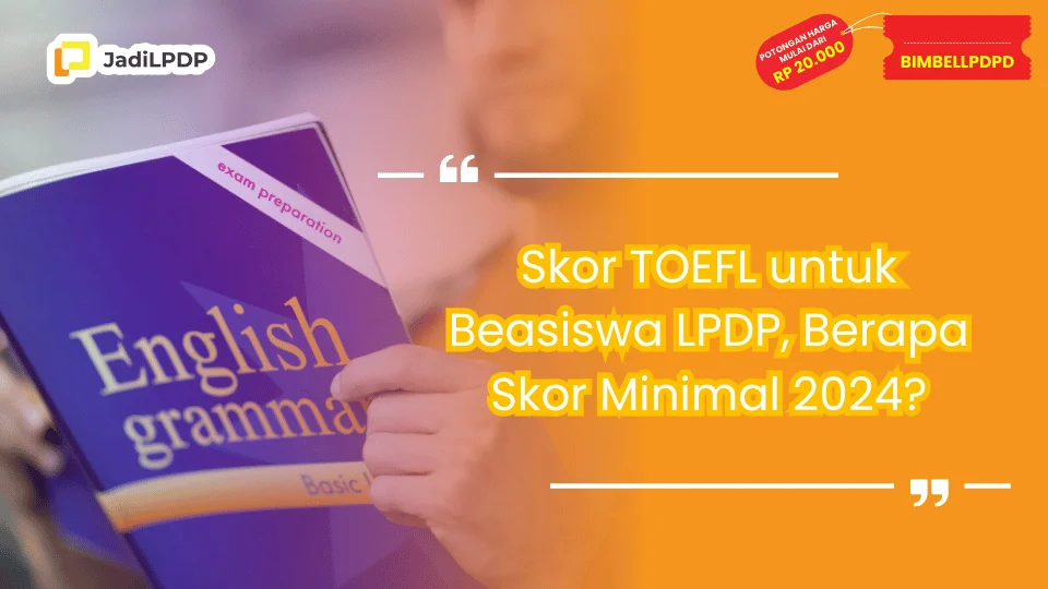 Skor TOEFL untuk Beasiswa LPDP