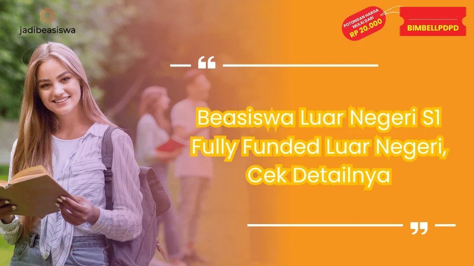 Beasiswa Luar Negeri S1 Fully Funded Luar Negeri