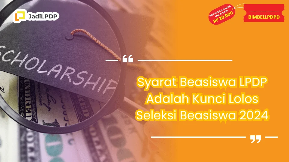 Syarat Beasiswa LPDP Adalah