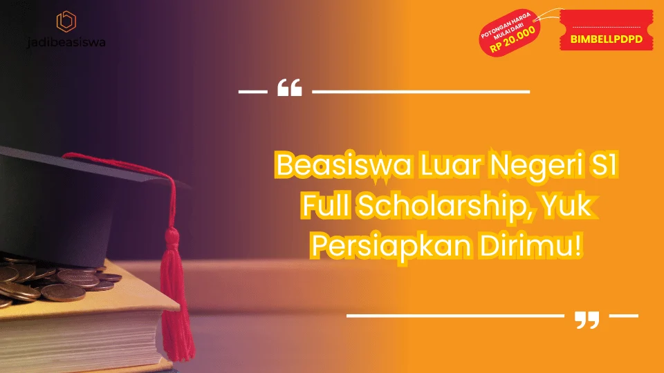Beasiswa luar negeri s1 full scholarship