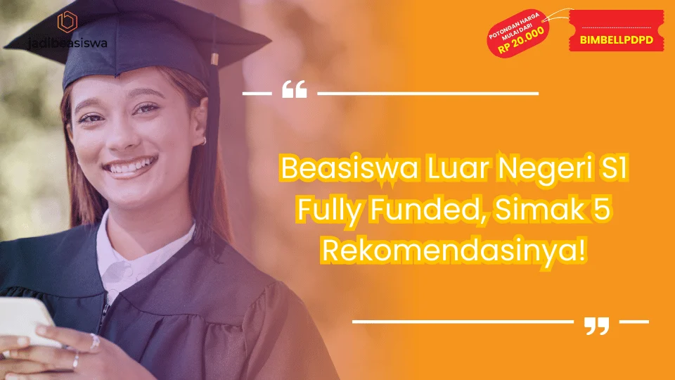 Beasiswa luar negeri s1 fully funded