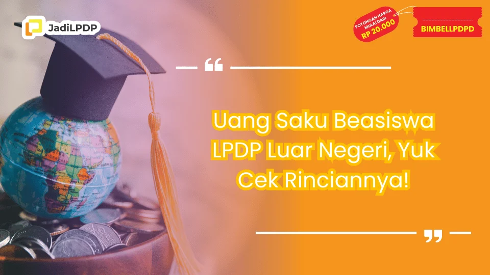 Uang Saku Beasiswa LPDP Luar Negeri