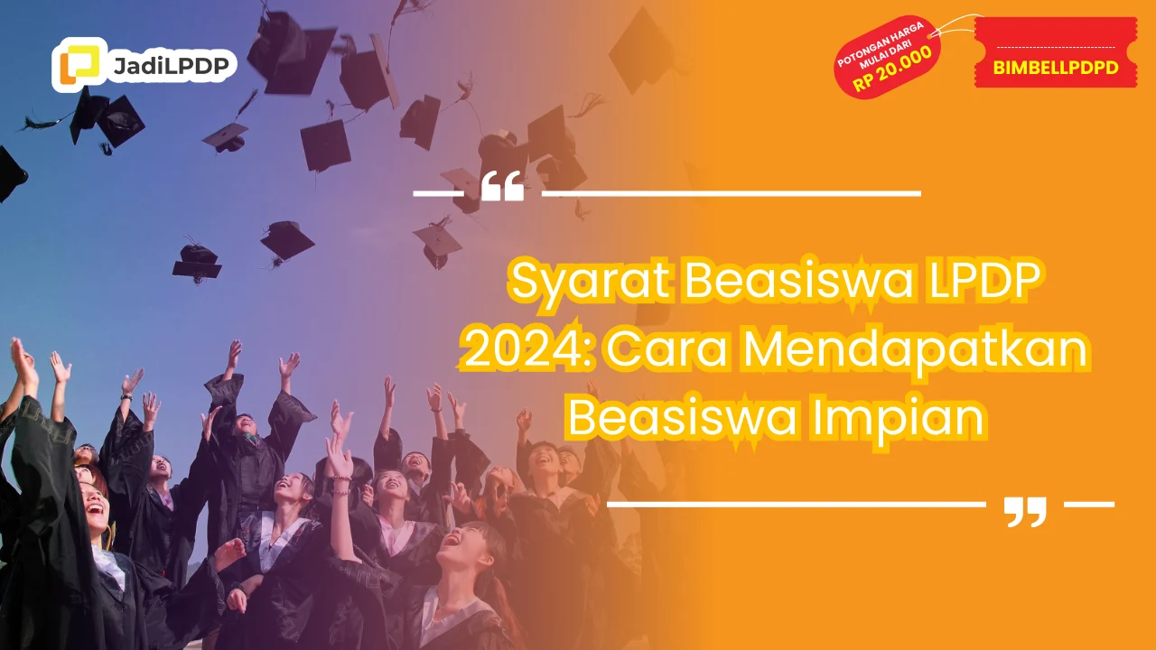 Syarat Beasiswa LPDP 2024