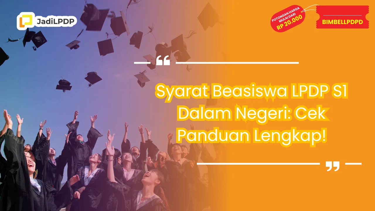 Syarat Beasiswa LPDP S1 Dalam Negeri