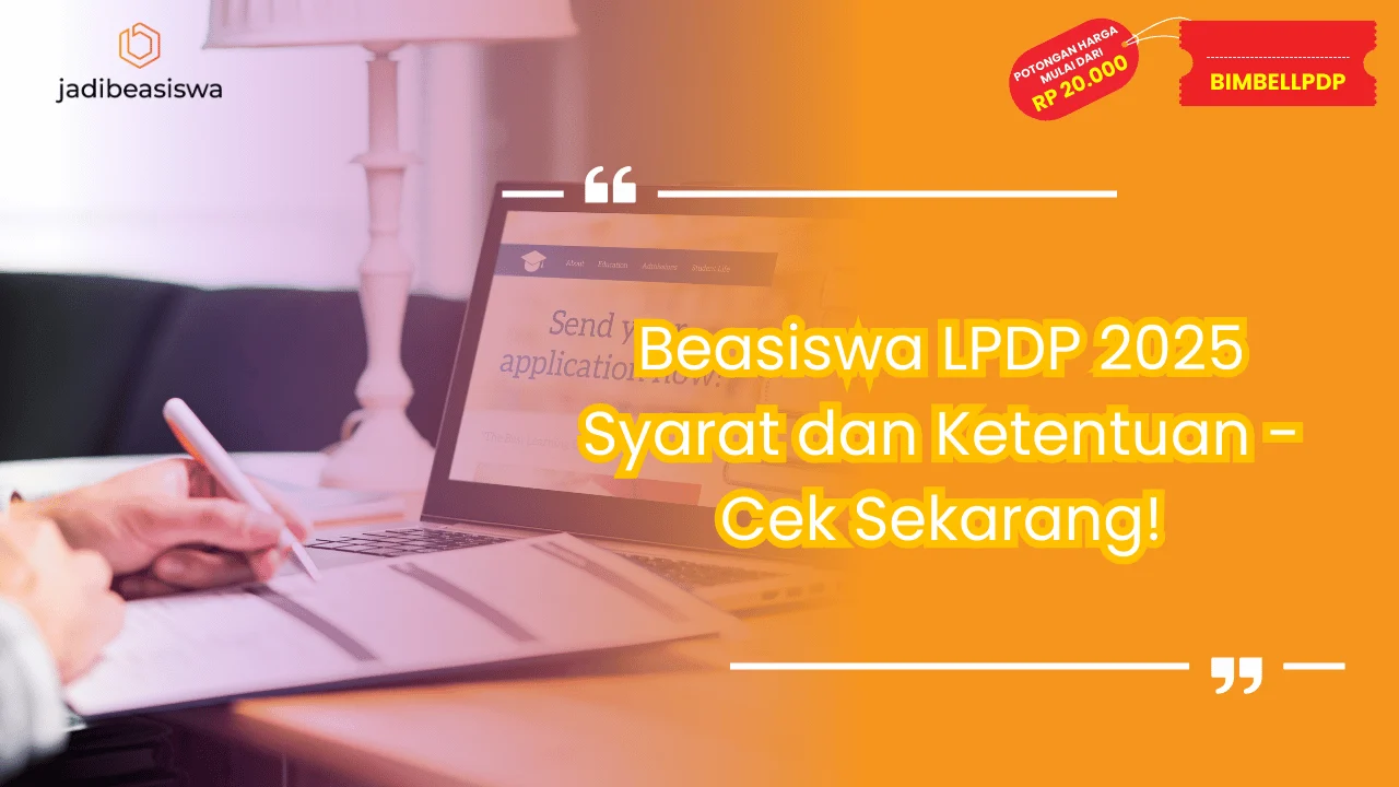 Beasiswa LPDP 2025 Syarat dan Ketentuan