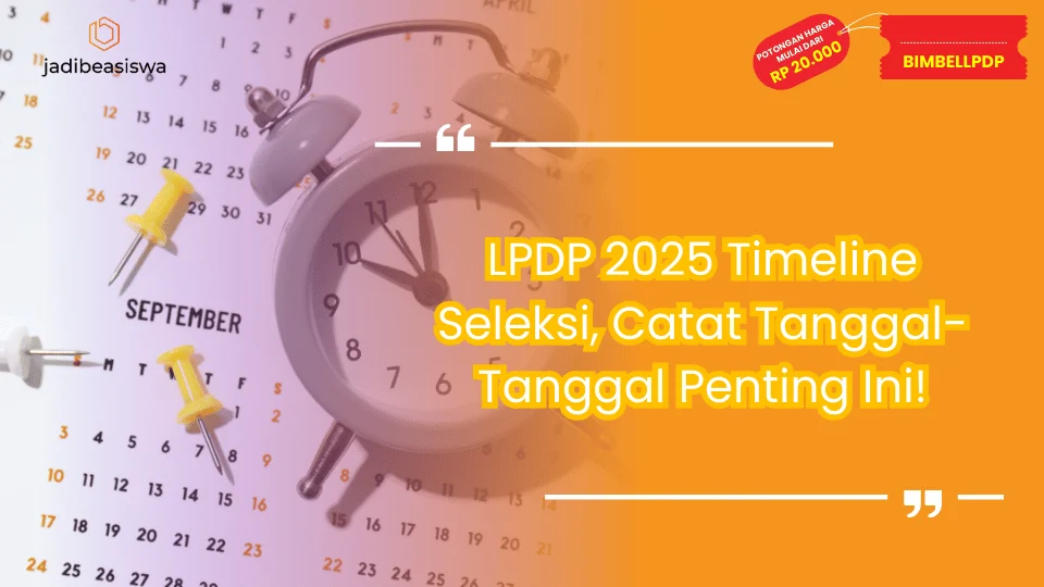 LPDP 2025 Timeline Seleksi