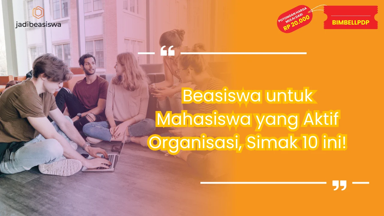 Beasiswa untuk Mahasiswa yang Aktif Organisasi