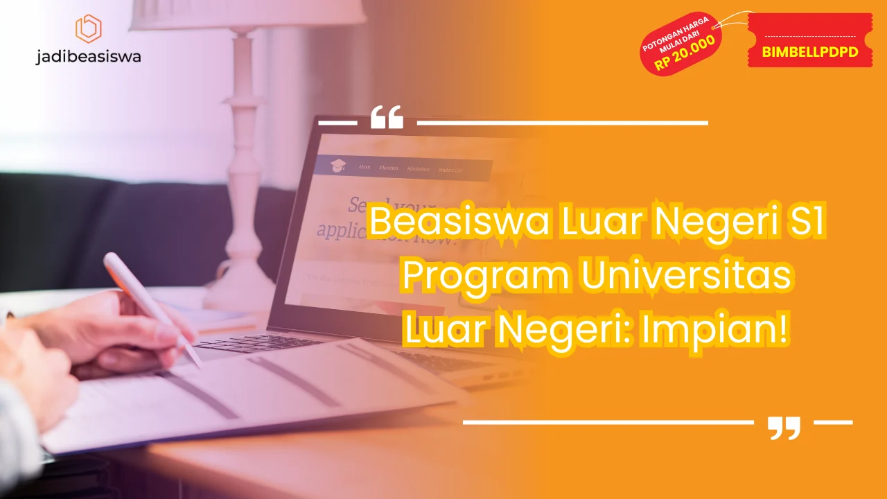 Beasiswa luar negeri s1 program universitas luar negeri